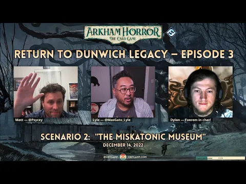 Arkham Horror LCG: Dunwich Legacy Campaign Scenario 2 "The Miskatonic Museum"