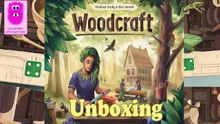 Woodcraft, Unboxing