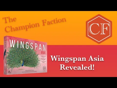 Wingspan Asia Revealed!