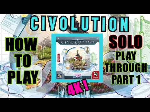 [4K] How To Play CIVLOUTION + Solo Playthrough [PART1/3]