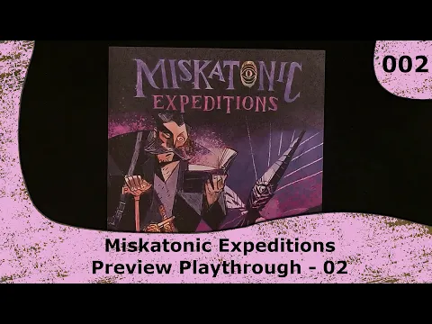Miskatonic Expeditions - Endless Mode Runs | 002 | CulBlu Previews