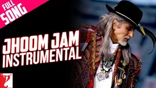 Jhoom Jam | Instrumental | Jhoom Barabar Jhoom | Shankar-Ehsaan-Loy | Gulzar