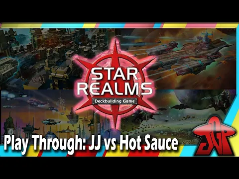 Star Realms Playthrough: JJ vs Hot Sauce