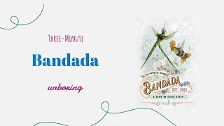 Bandada - 3-Minute Unboxing