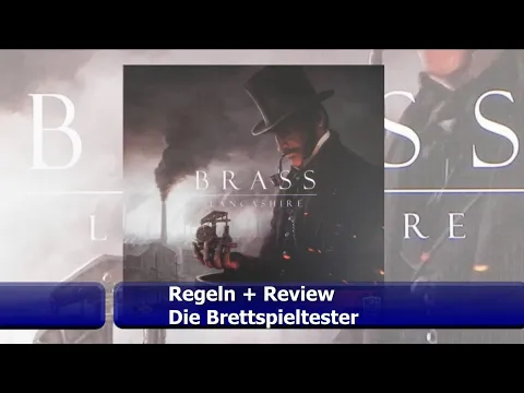 Brass Lancashire von Martin Wallace - Regeln + Review - Brettspiel - Die Brettspieltester