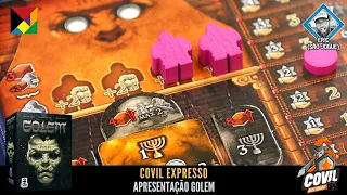 Covil Expresso - Apresentação Golem