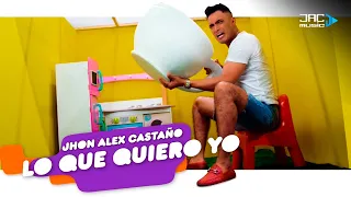Lo Que Quiero Yo - Jhon Alex Castaño 😍😍
