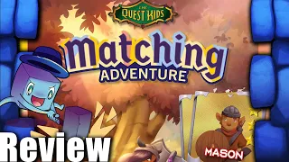 The Quest Kids: Matching Adventure Review - with Tom Vasel