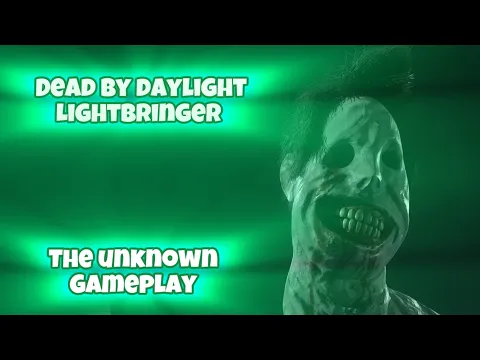 Dead By Daylight Lightbringer Expansion : The Unknown Gameplay