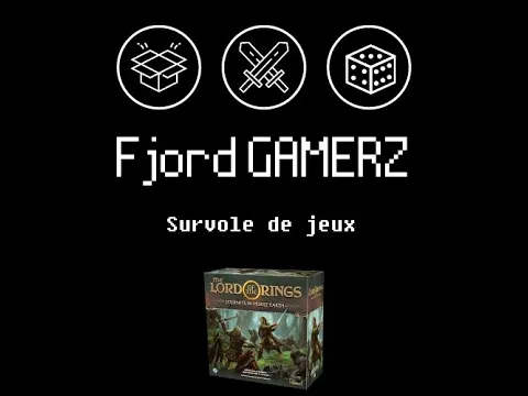 Survol de jeux (Review + résumé de règles) - Seigneur des Anneaux: Voyages en Terre du Milieu