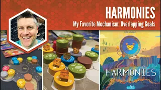 Harmonies: My Favorite Mechanism
