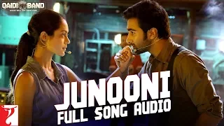 Audio: Junooni | Qaidi Band | Arijit Singh | Yashita Sharma | Amit Trivedi