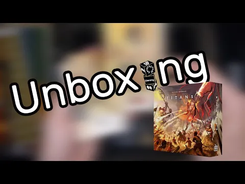 Unboxing - Titans