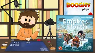 Booghy plays... Empires of the North(2p, Rules, Playthrough, Review)