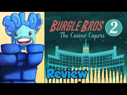 Burgle Bros 2 Solo Mode Review - with Mike DiLisio