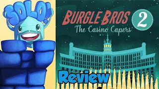 Burgle Bros 2 Solo Mode Review - with Mike DiLisio