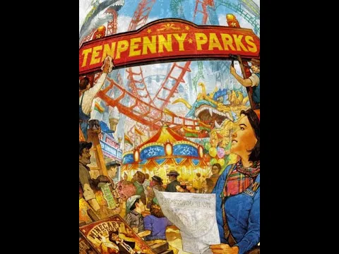 Cracking Open...Tenpenny Parks (2022) @ThunderworksGames