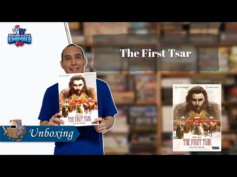 The First Tsar Unboxing