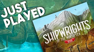 Shipwrights of the North Sea Redux - Just Played!