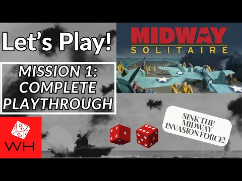 Let's Play! Midway Solitaire (Worthington) | WW2 | Mission 1: Sink the Midway Invasion Force!
