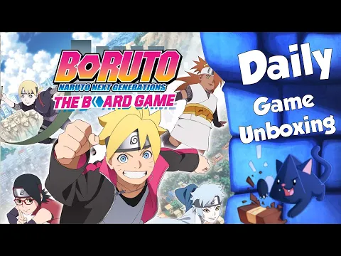 Boruto - Daily Game Unboxing