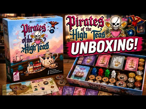 Unboxing Pirates of the High Teas: And a Bottle of Rum! ️ | What’s in the Expansion?