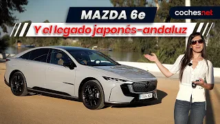 Mazda 6e y el legado japonés-andaluz | Review en español | coches.net