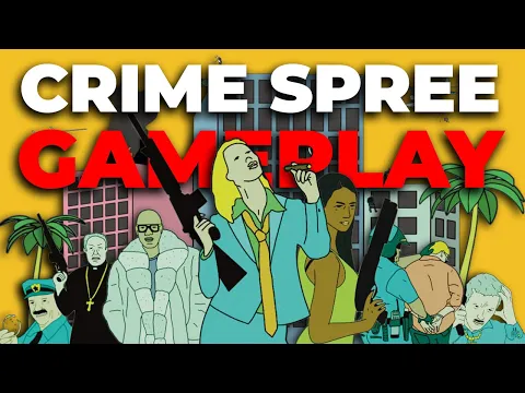 Crime Spree | 3 player Gameplay