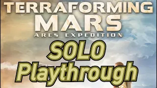 Terraforming Mars: Ares Expedition - SOLO Paythrough