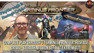 Complete Playthrough 3 TERMINUS FRONTIER: Hostage Crisis - Stealth Mission gefällt extrem gut!