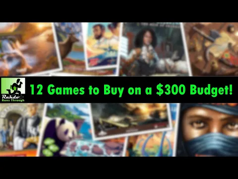 Top 12 Games for a Budget of $300 | The R&R&R Show Episode #71