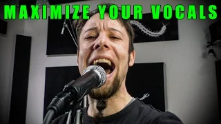 How To Maximize Your Vocals