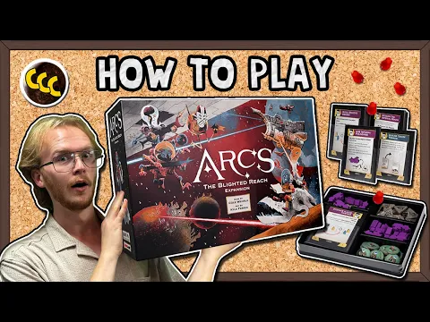 How to Play ARCS: BLIGHTED REACH!