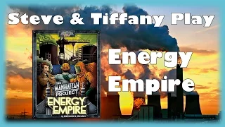 Steve & Tiffany Learn & Play: Manhattan Project: Energy Empire