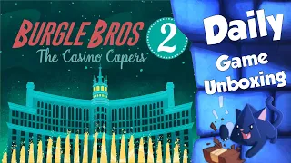 Burgle Bros 2 - Daily Game Unboxing
