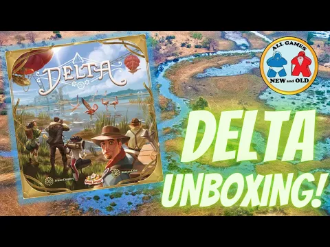 Delta (Unboxing!)