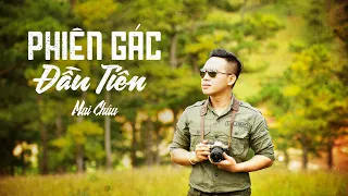 PHIÊN GÁC ĐẦU TIÊN