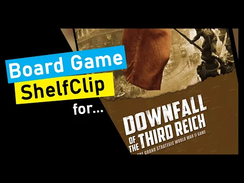 ShelfClips: Downfall of the Third Reich (Short Board Game Preview)