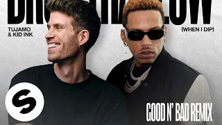 Tujamo - Drop That Low (When I Dip) [feat. Kid Ink] [GOOD N’ BAD Remix] (Official Audio)