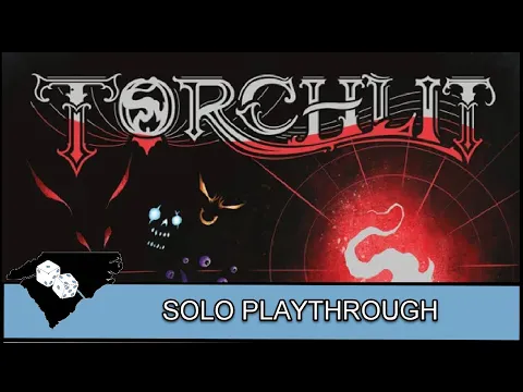 Torchlit - Solo Playthrough