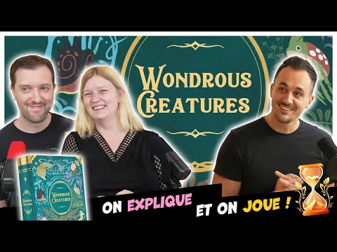 Wondrous Creatures, on explique et on joue (Les Sabliers d'or)