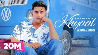 KHYAAL : JASS MANAK (Lyrical Video) Sharry Nexus | Punjabi Songs 2021 | Geet MP3