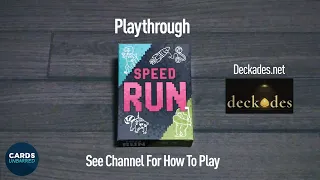 Speed Run - Playthrough (using Deckades.net)