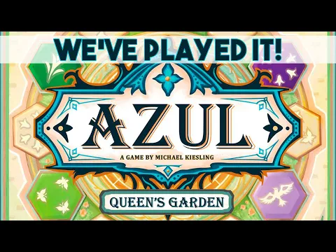 AZUL: Queen's Garden - First Thoughts Review