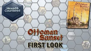 Ottoman Sunset (3rd Ed.) - First Look
