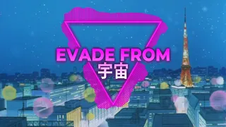 EVADE FROM 宇宙 - FLYDAY CHINATOWN