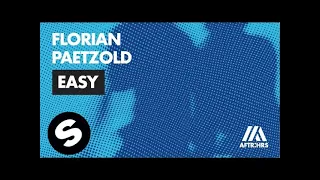 Florian Paetzold - Easy (Available June 24)
