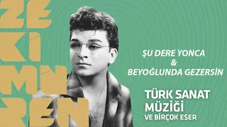 Zeki Müren - Şu Dere Yonca & Beyoğlunda Gezersin - (Official Video)