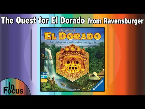 The Quest for El Dorado - In Focus