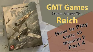 GMT: Storm Above the Reich - How to play Part 4 - Mission 2